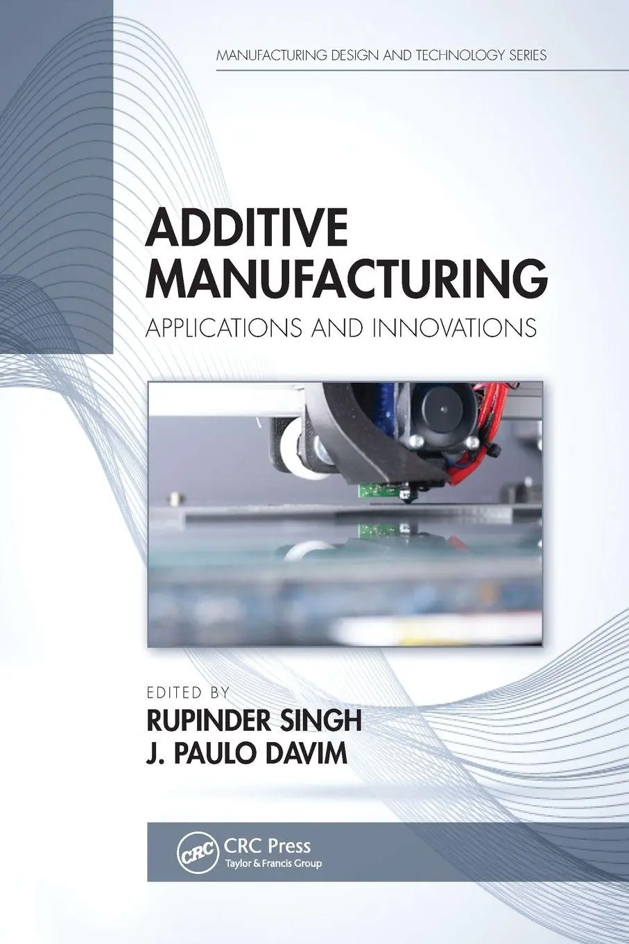 Cover: 9780367780944 | Additive Manufacturing | Applications and Innovations | Singh (u. a.)
