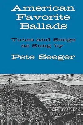 Cover: 9780825600944 | American Favorite Ballads - Tunes and Songs as Sung by Pete Seeger