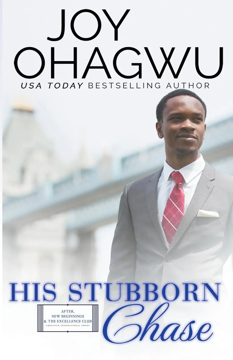 Cover: 9781393180944 | His Stubborn Chase - Christian Inspirational Fiction - Book 9 | Ohagwu
