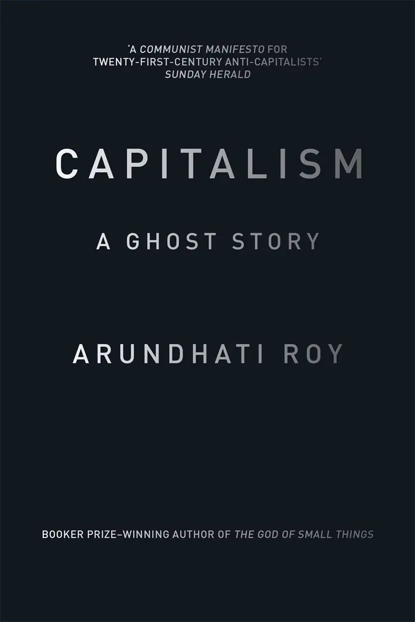 Cover: 9781784780944 | Capitalism | A Ghost Story | Arundhati Roy | Taschenbuch | Englisch