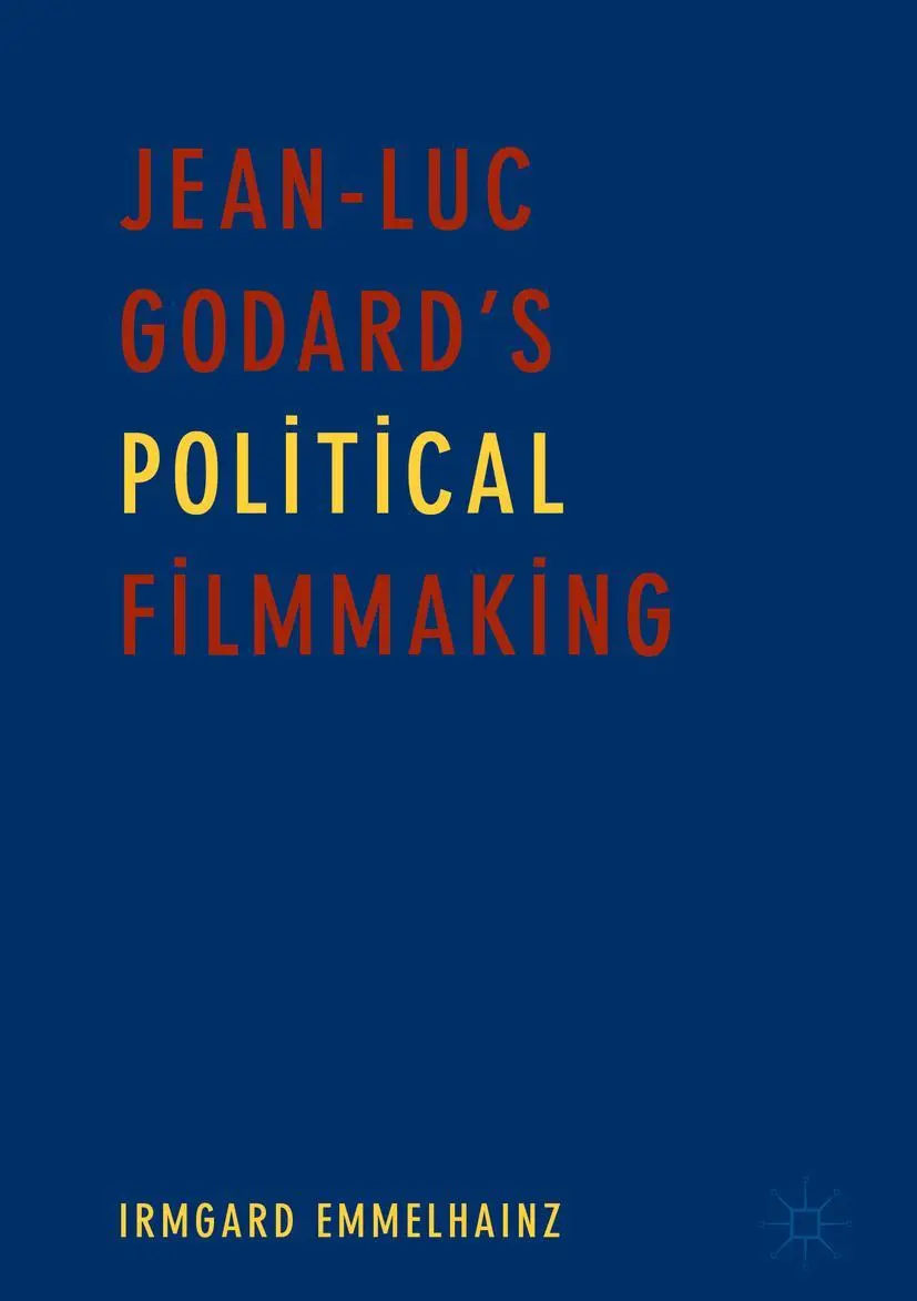 Cover: 9783319720944 | Jean-Luc Godard's Political Filmmaking | Irmgard Emmelhainz | Buch