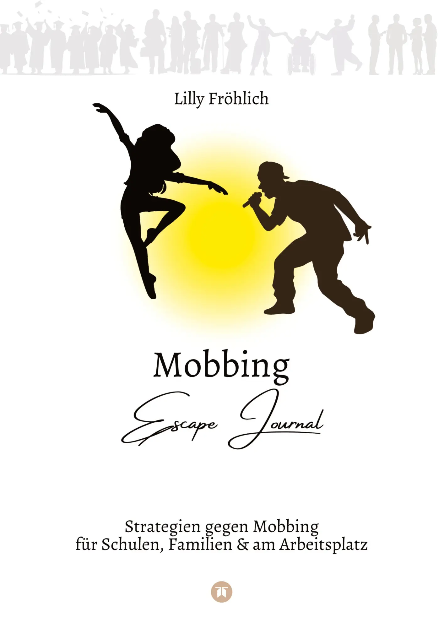 Cover: 9783384690944 | Mobbing Escape Journal Empathing statt Mobbing Dein Kompass für...