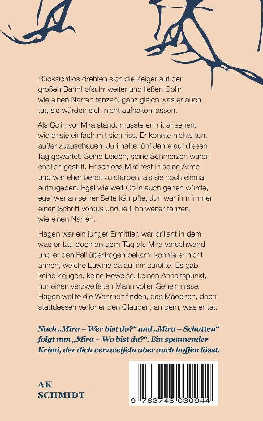 Rückseite: 9783746030944 | Mira - Wo bist Du | A. K. Schmidt | Taschenbuch | Mira | 472 S. | 2017