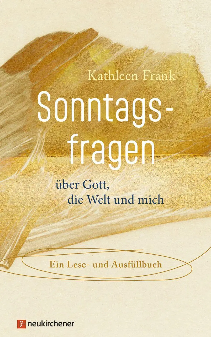 Cover: 9783761570944 | Sonntagsfragen über Gott, die Welt und mich | Kathleen Frank | Buch