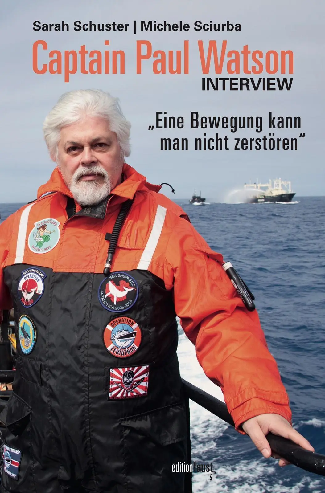 Cover: 9783945400944 | Captain Paul Watson Interview | Sarah Schuster (u. a.) | Buch | 176 S.