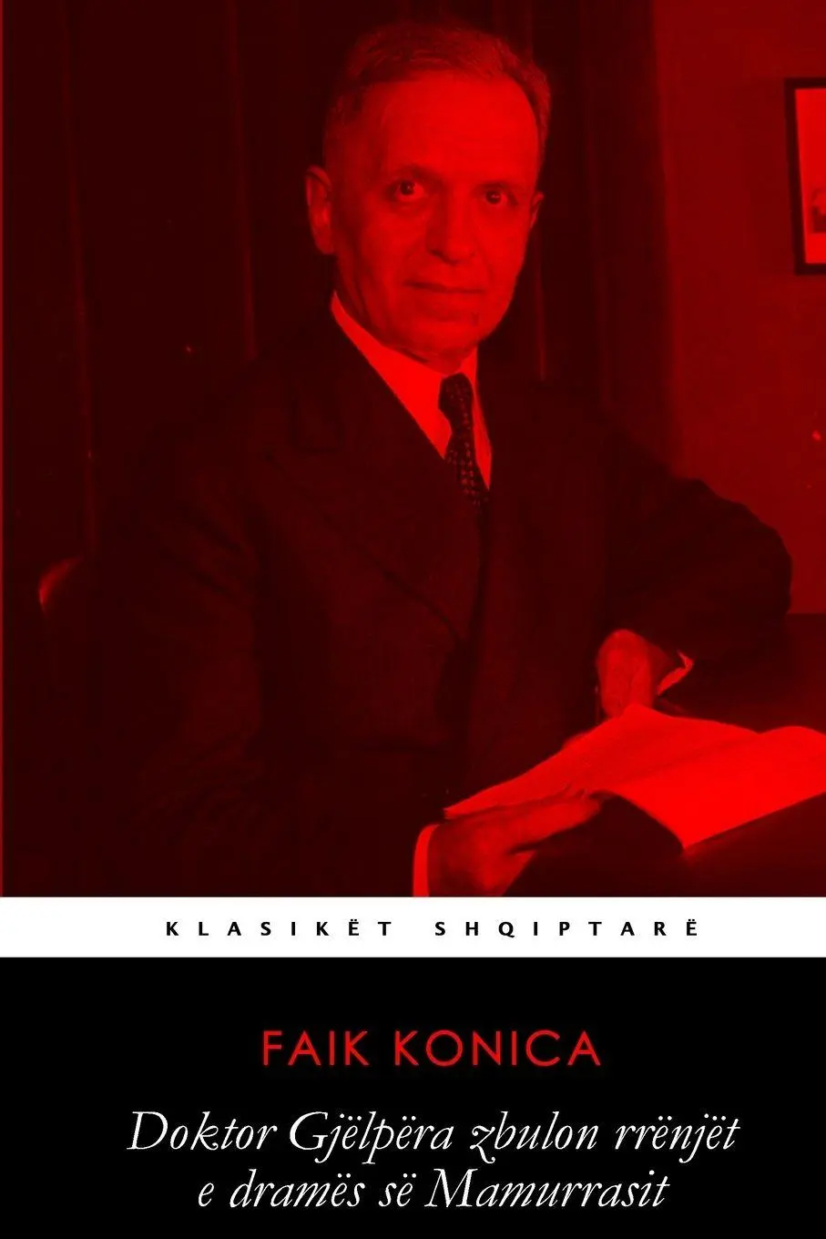 Cover: 9781300451044 | Doktor Gjëlpëra zbulon rrënjët e dramës së Mamurrasit | Faik Konica
