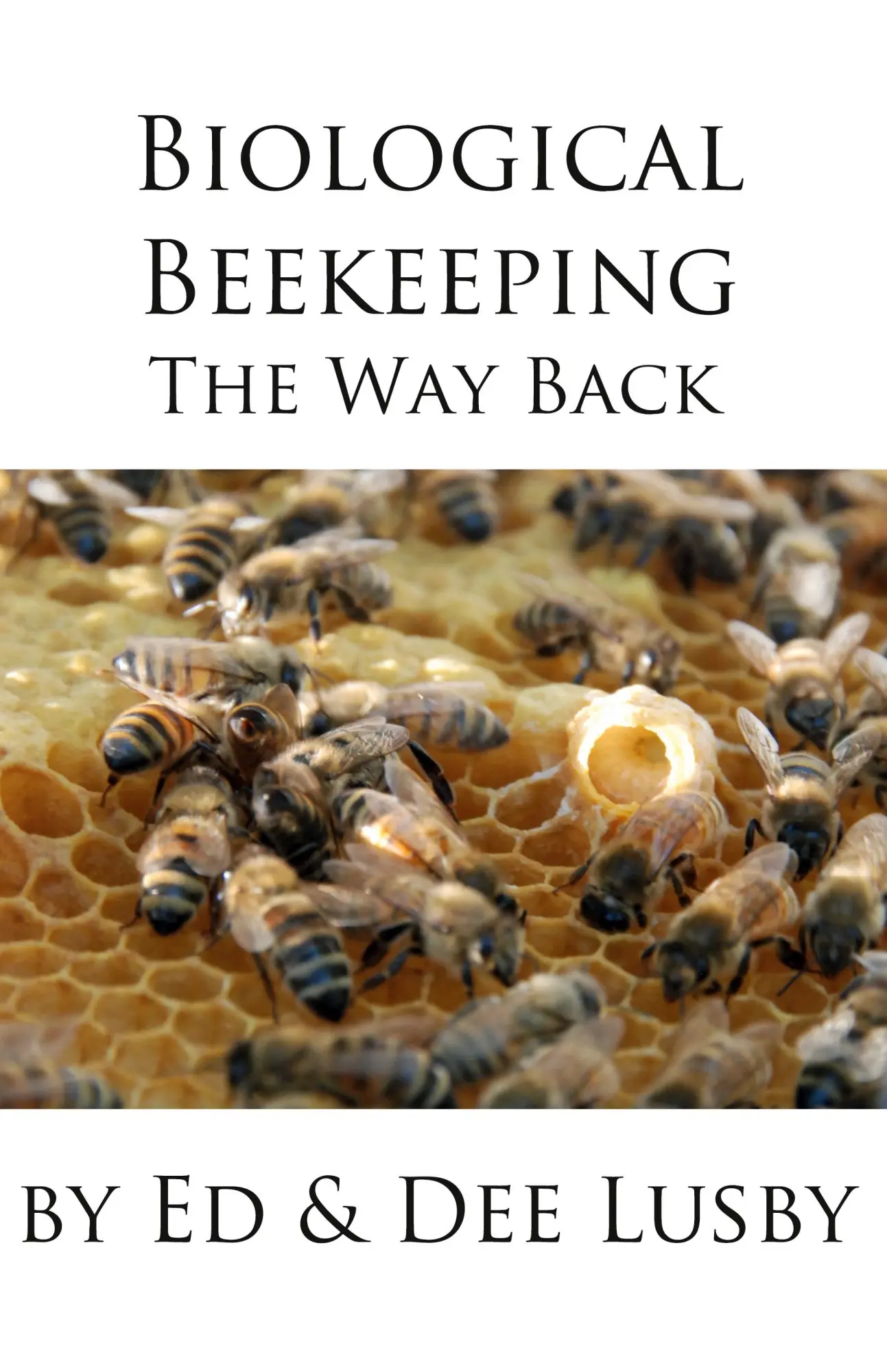 Cover: 9781614761044 | Biological Beekeeping | The Way Back | Dee Lusby (u. a.) | Buch | 2018