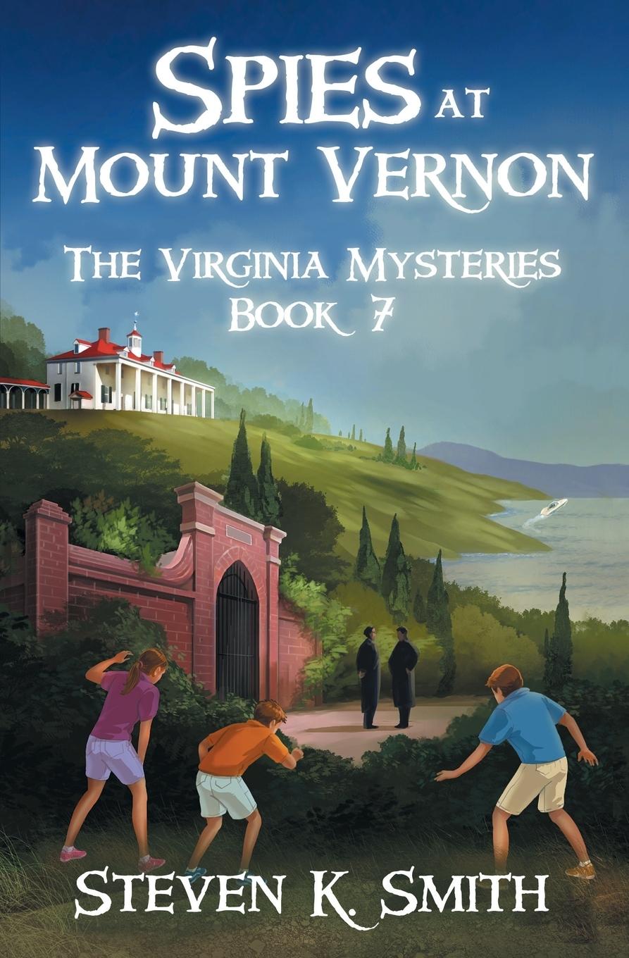 Cover: 9781947881044 | Spies at Mount Vernon | Steven K Smith | Taschenbuch | Englisch | 2018