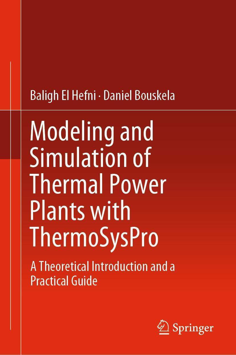 Cover: 9783030051044 | Modeling and Simulation of Thermal Power Plants with ThermoSysPro