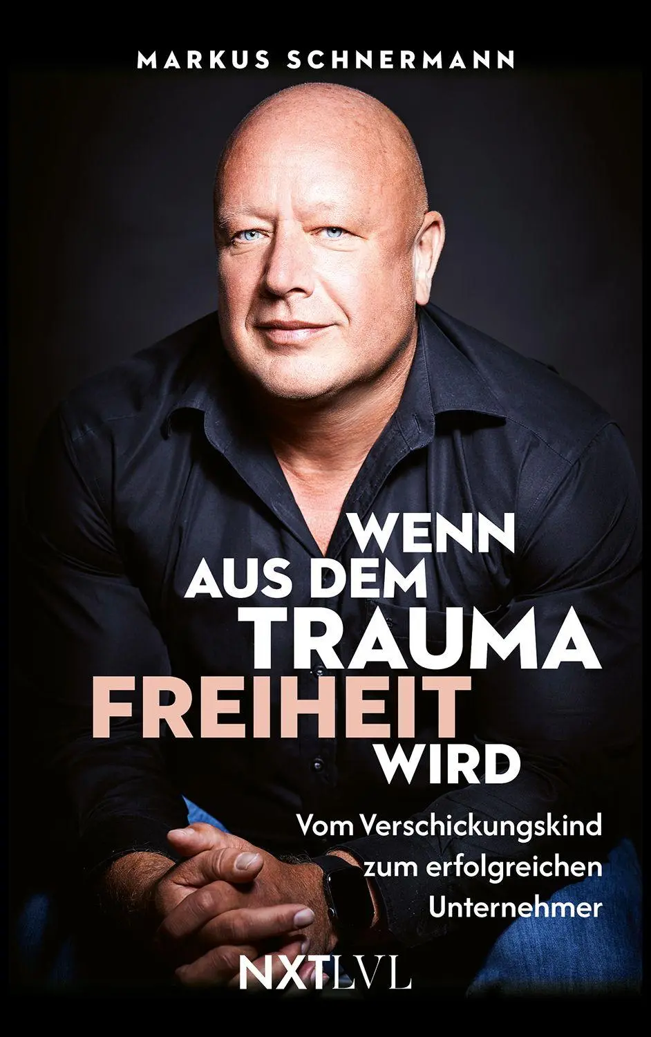 Cover: 9783689361044 | Wenn aus dem Trauma Freiheit wird | Markus Schnermann | Taschenbuch