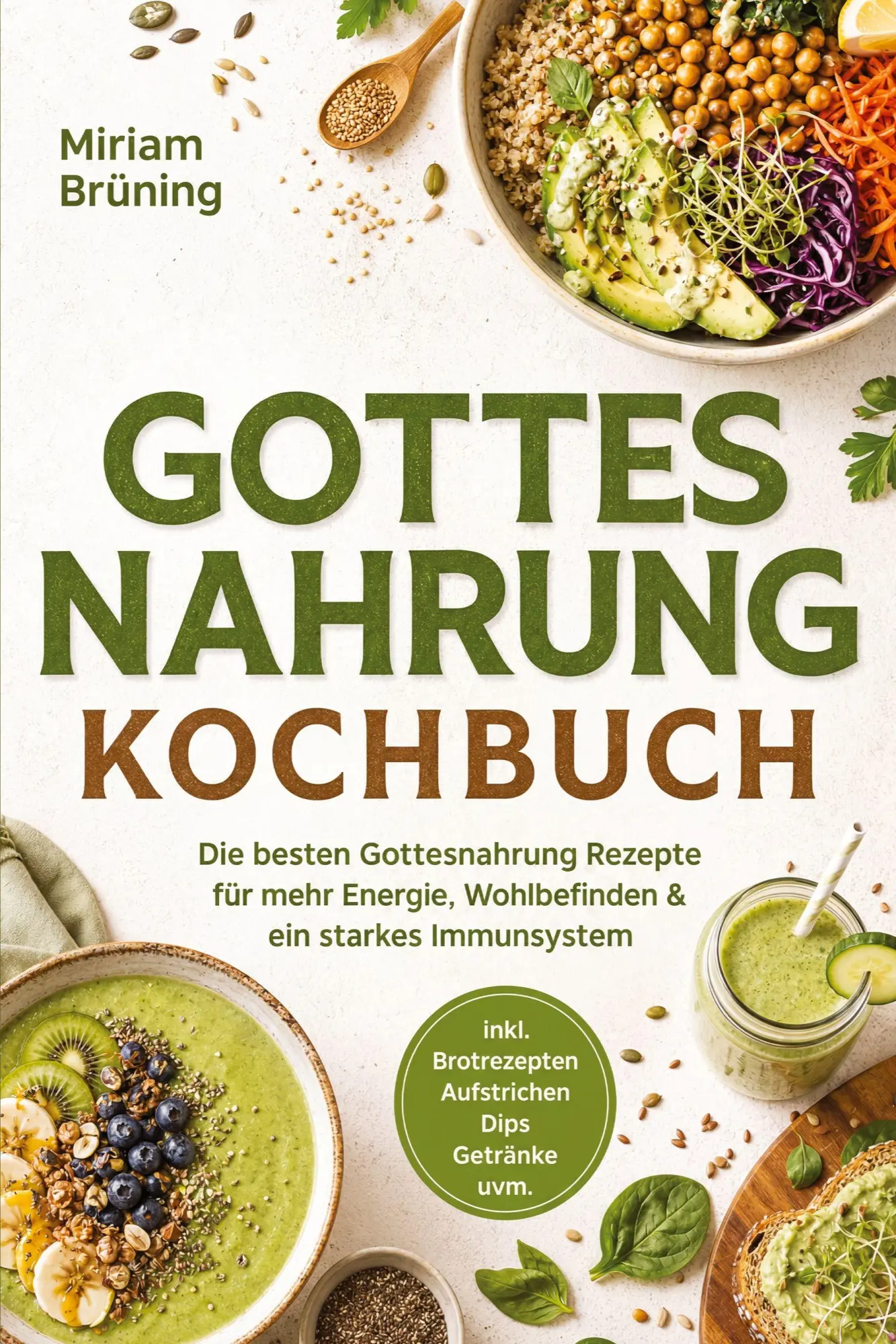 Cover: 9783694381044 | Gottes Nahrung Kochbuch: Die besten Gottesnahrung Rezepte für mehr...