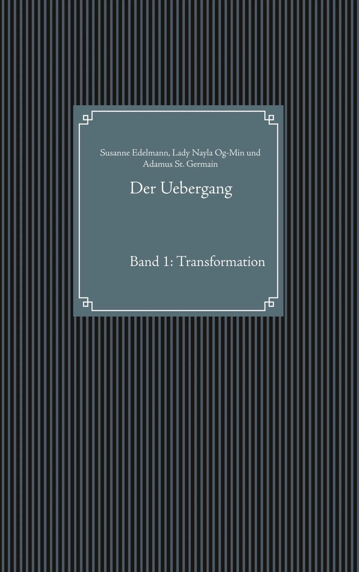 Cover: 9783748141044 | Der Uebergang | Band 1: Transformation | Susanne Edelmann (u. a.)