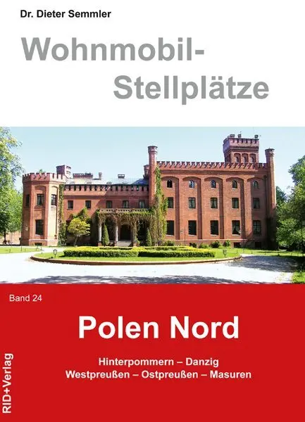Cover: 9783941951044 | Wohnmobil-Stellplätze 24. Polen Nord | Dieter Semmler | Taschenbuch