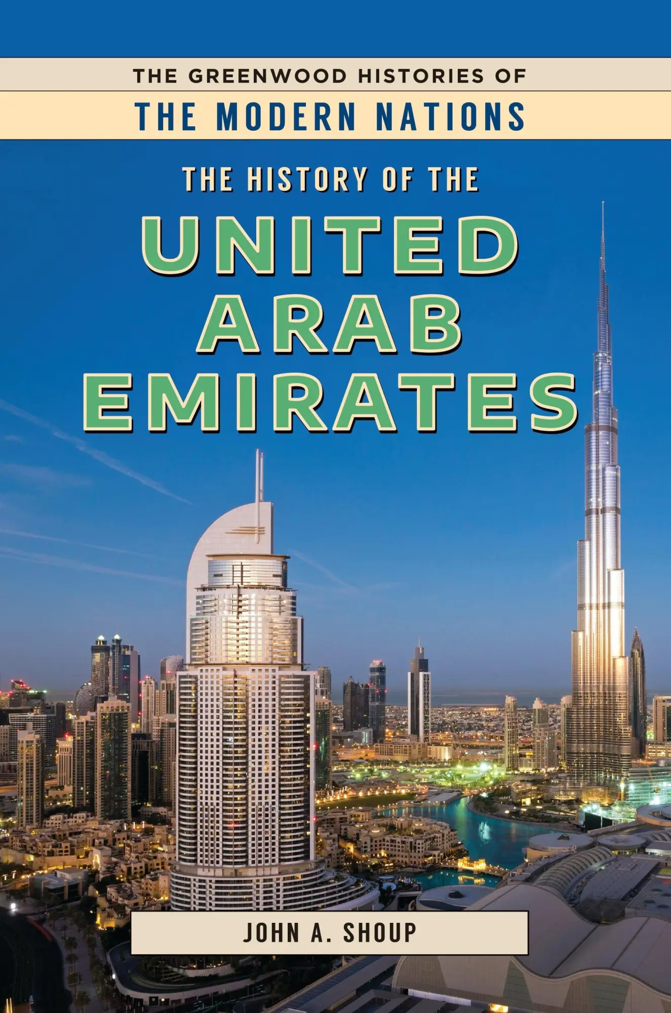 Cover: 9798765151044 | The History of the United Arab Emirates | John A. Shoup | Taschenbuch