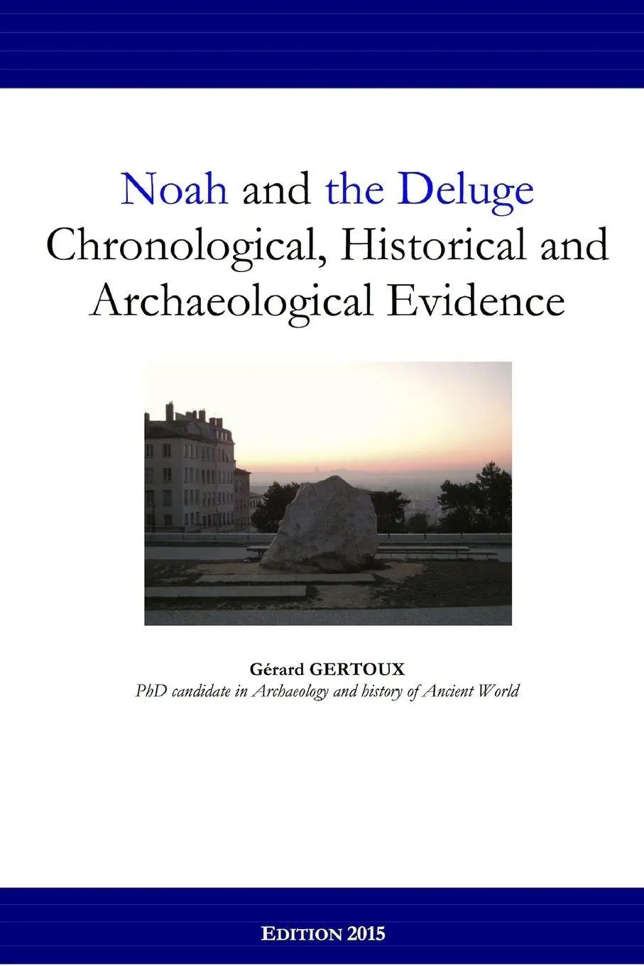 Cover: 9781329631144 | Noah and the Deluge | Gerard Gertoux | Taschenbuch | Englisch | 2015