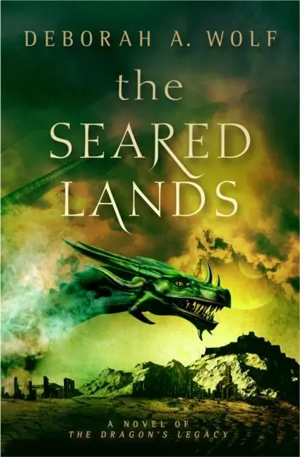 Cover: 9781785651144 | The Seared Lands (The Dragon's Legacy Book 3) | Deborah Wolf | Buch