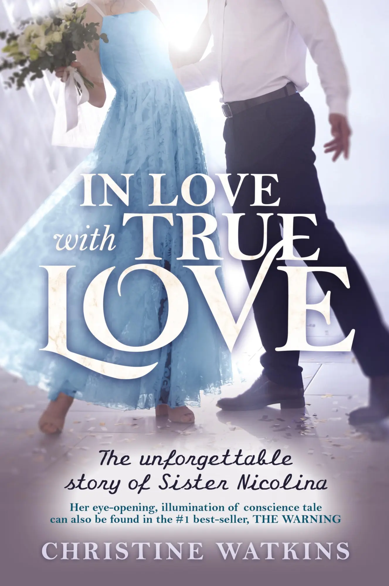 Cover: 9781947701144 | In Love with True Love | The Unforgettable Story of Sister Nicolina