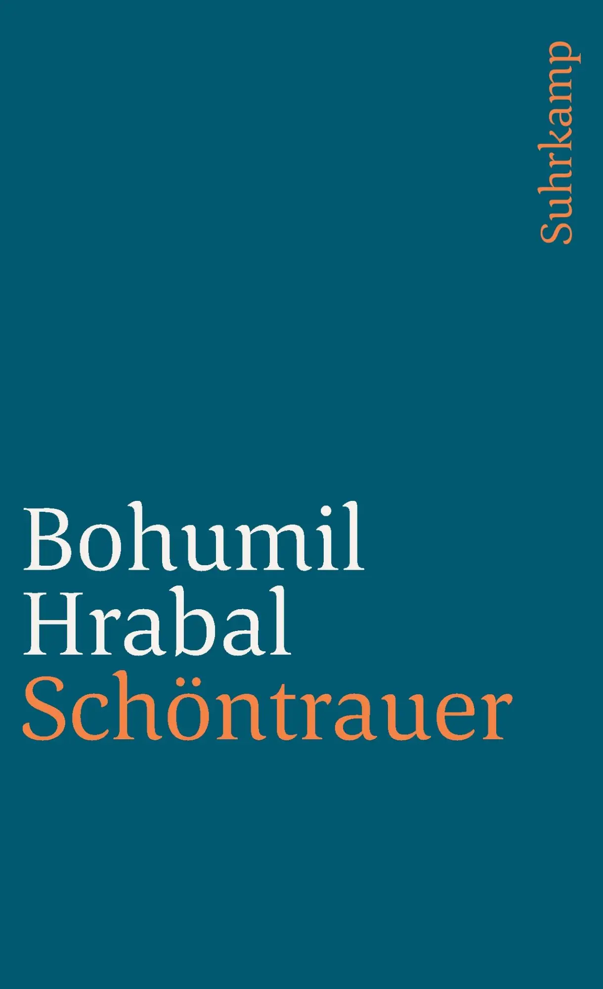 Cover: 9783518381144 | Schöntrauer | Aus dem Tschechischen von Franz Peter Künzel | Hrabal