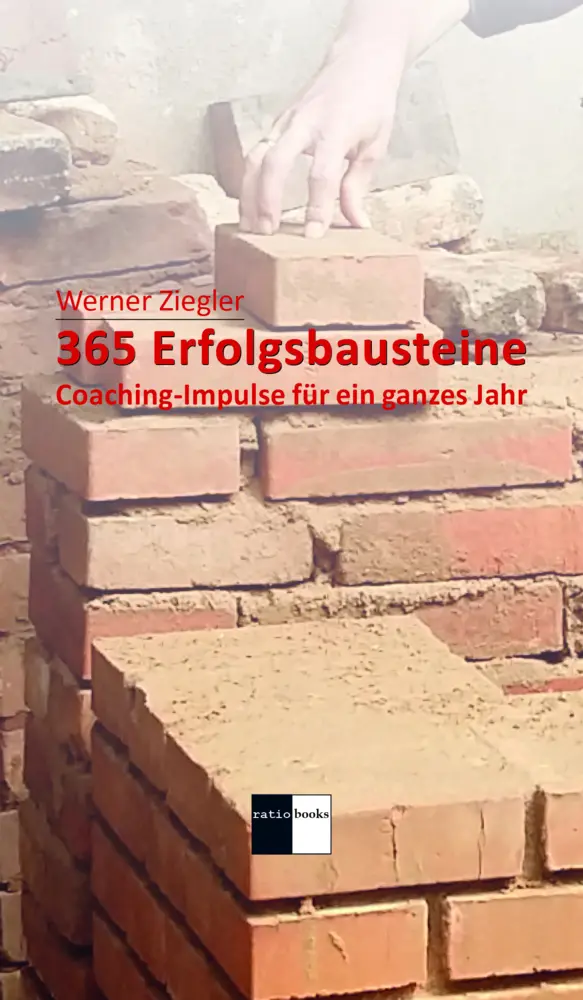 Cover: 9783961361144 | 365 Erfolgsbausteine | Coaching-Impulse für ein ganzes Jahr | Ziegler