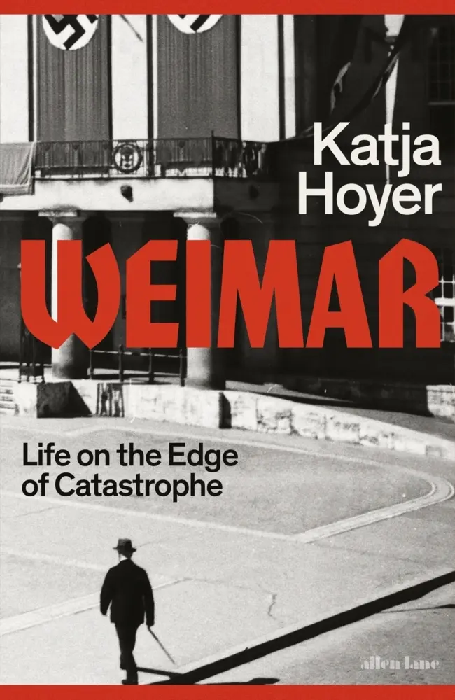 Cover: 9780241681244 | Weimar | Life on the Edge of Catastrophe | Katja Hoyer | Buch | 464 S.
