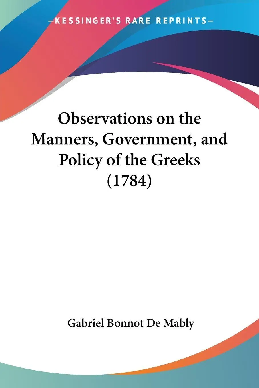 Cover: 9781104651244 | Observations on the Manners, Government, and Policy of the Greeks...