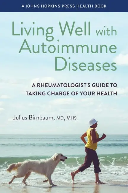 Cover: 9781421451244 | Living Well with Autoimmune Diseases | Julius Birnbaum | Taschenbuch