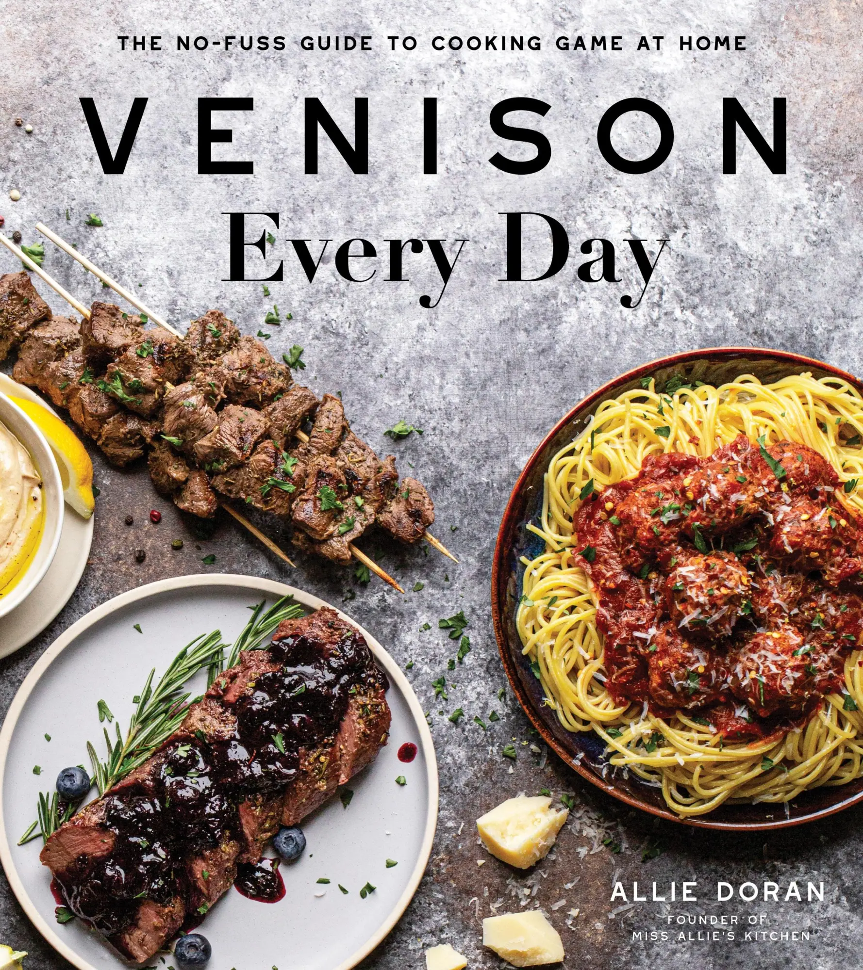 Cover: 9781645671244 | Venison Every Day | The No-Fuss Guide to Cooking Game at Home | Doran