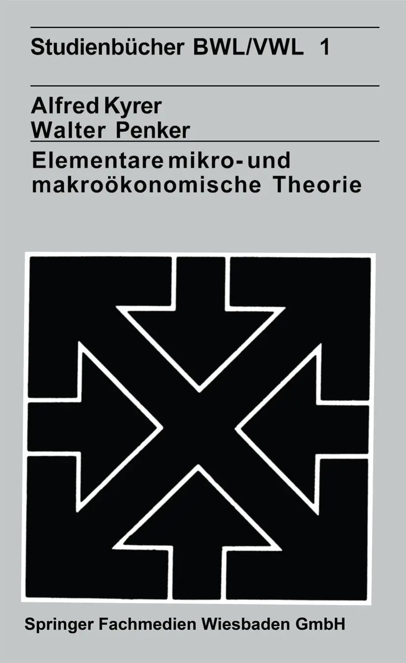 Cover: 9783531211244 | Elementare mikro- und makroökonomische Theorie | Alfred Kyrer | Buch