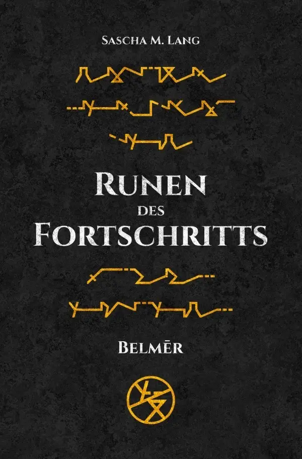 Cover: 9783565281244 | Runen des Fortschritts 1 | Belm r | Sascha Lang | Taschenbuch | 468 S.