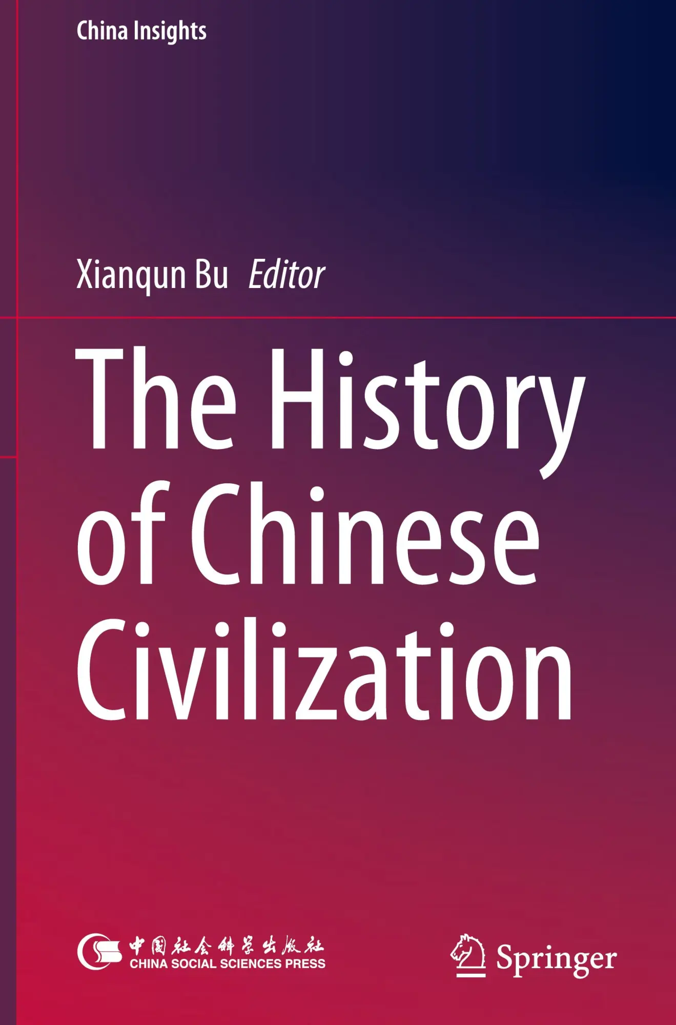 Cover: 9789819971244 | The History of Chinese Civilization | Xianqun Bu | Buch | ix | 2024
