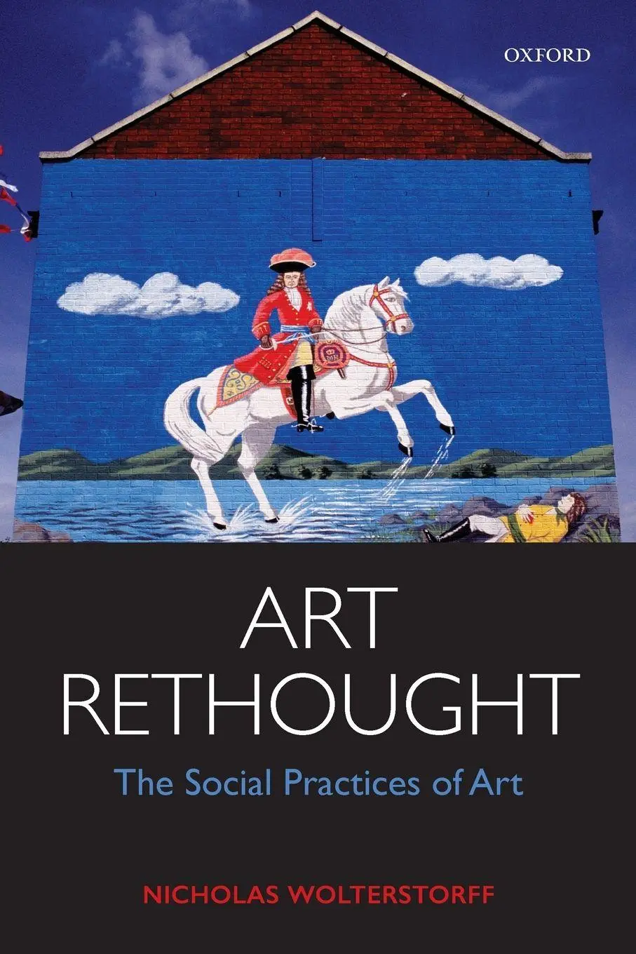 Cover: 9780198801344 | Art Rethought | Nicholas Wolterstorff | Taschenbuch | Englisch | 2017