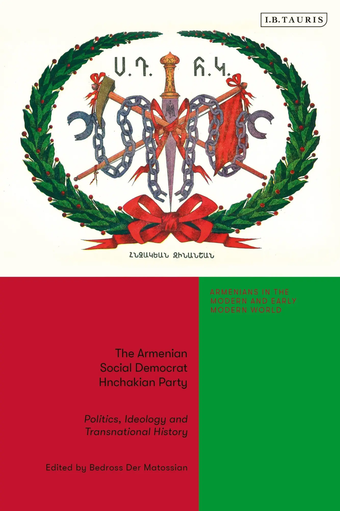Cover: 9780755651344 | The Armenian Social Democrat Hnchakian Party | Bedross der Matossian