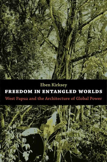 Cover: 9780822351344 | Freedom in Entangled Worlds | Eben Kirksey | Taschenbuch | Englisch