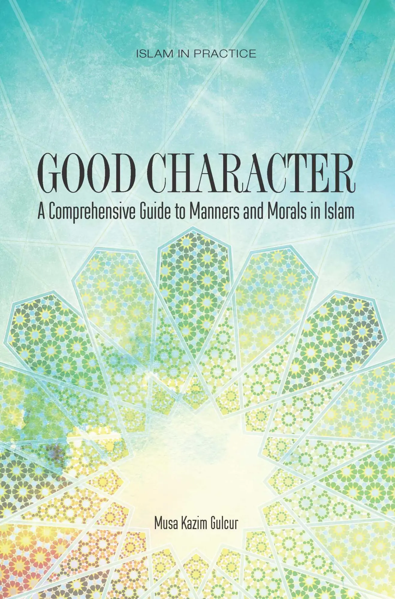 Cover: 9781597841344 | Good Character | Musa Kazim Gulcur | Taschenbuch | Englisch | 2009