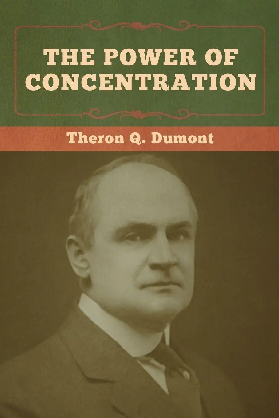 Cover: 9781636371344 | The Power of Concentration | Theron Q. Dumont | Taschenbuch | Englisch