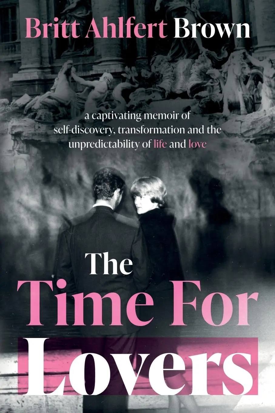 Cover: 9781835741344 | The Time For Lovers | Britt Ahlfert Brown | Taschenbuch | Englisch