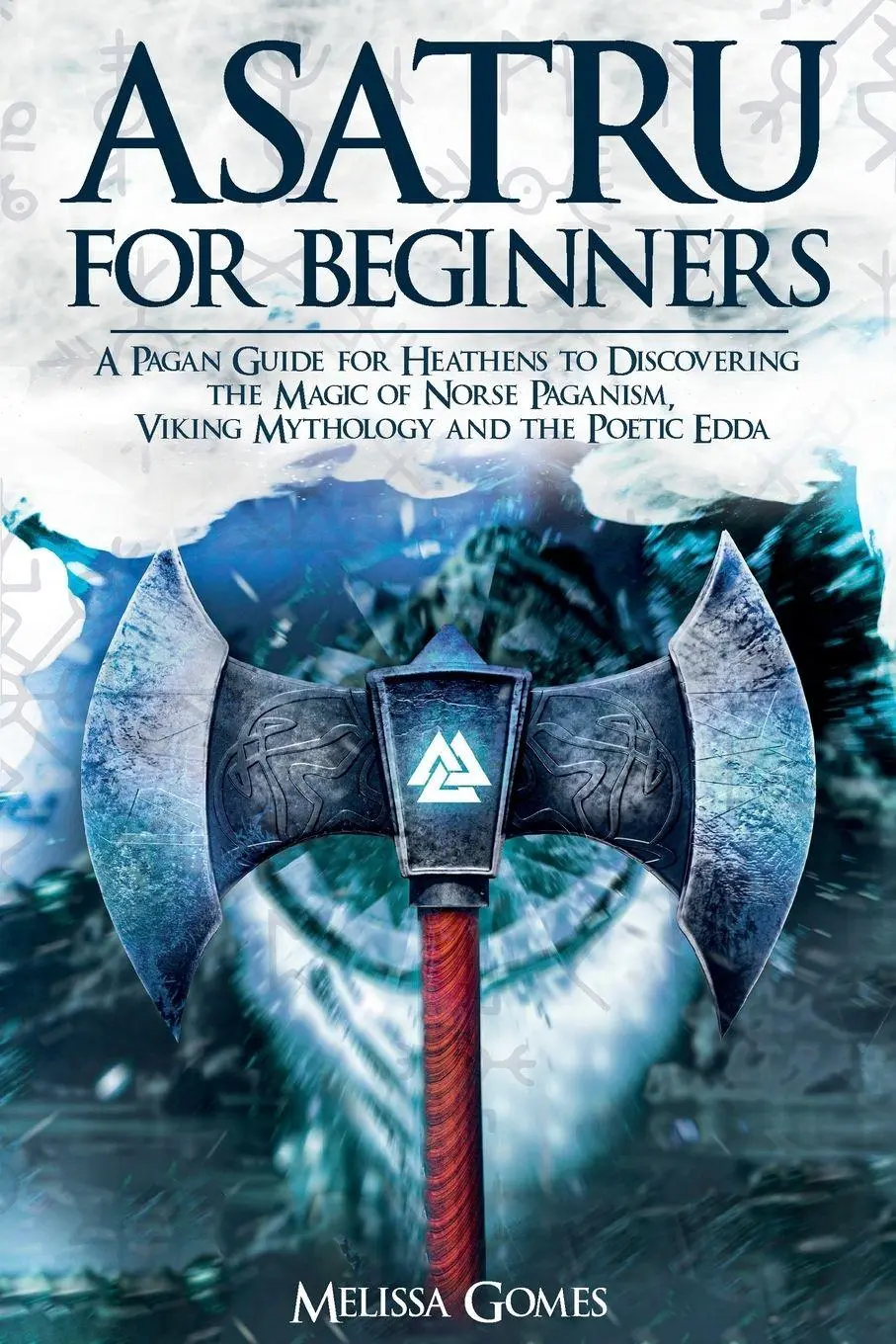 Cover: 9781838331344 | Asatru For Beginners | Melissa Gomes | Taschenbuch | Englisch | 2021
