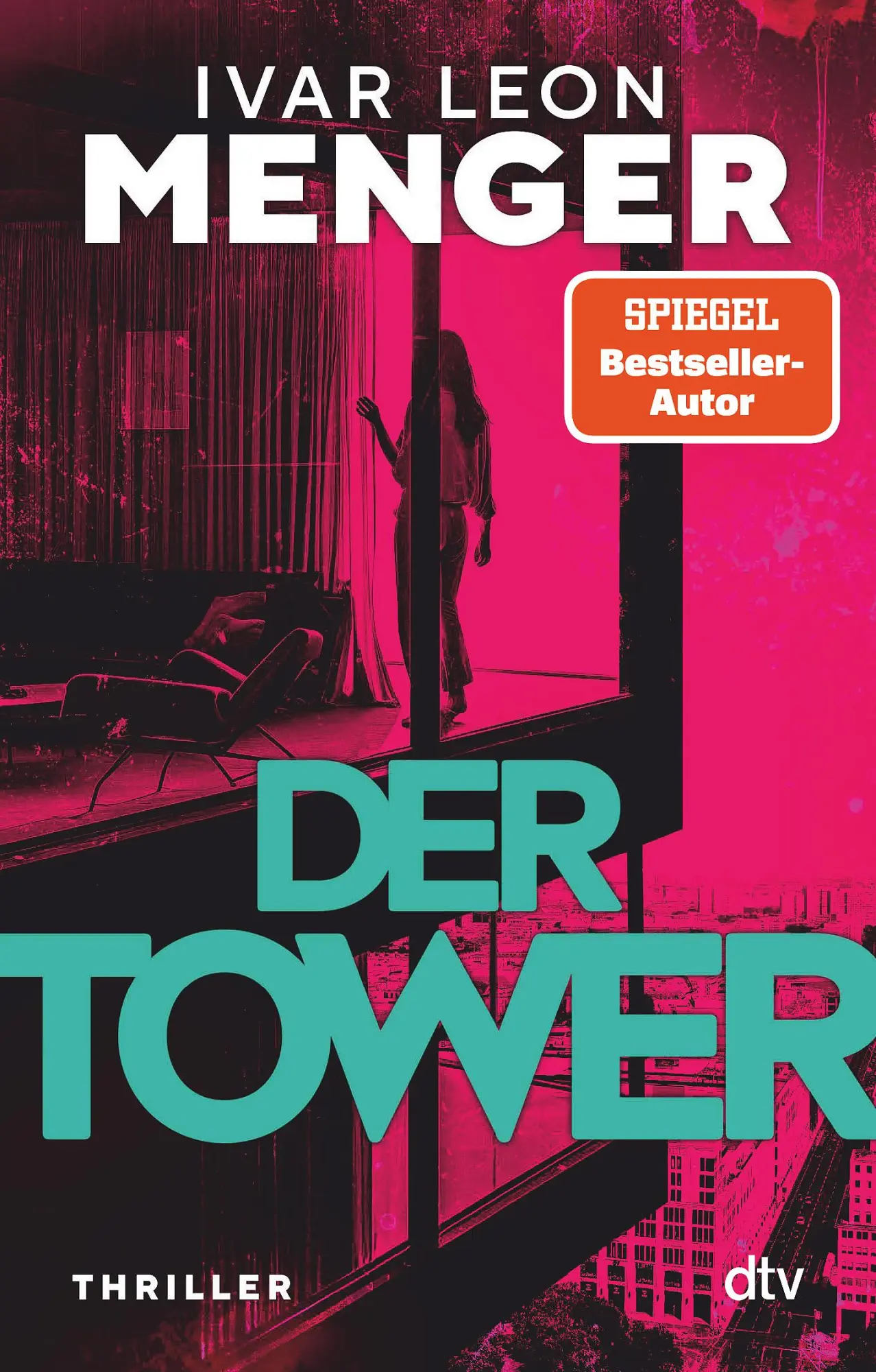 Cover: 9783423221344 | Der Tower | Ivar Leon Menger | Taschenbuch | 400 S. | Deutsch | 2025