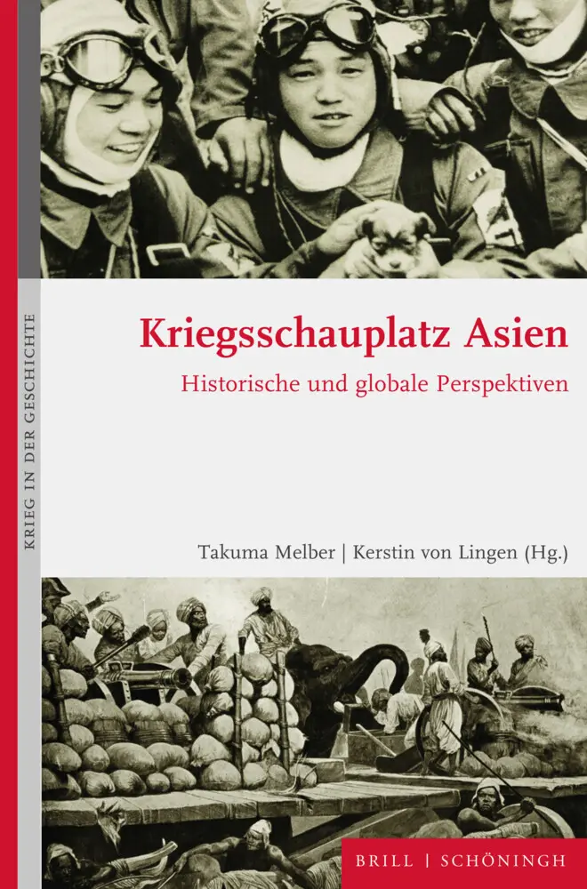 Cover: 9783506791344 | Kriegsschauplatz Asien | Historische und globale Perspektiven | Buch