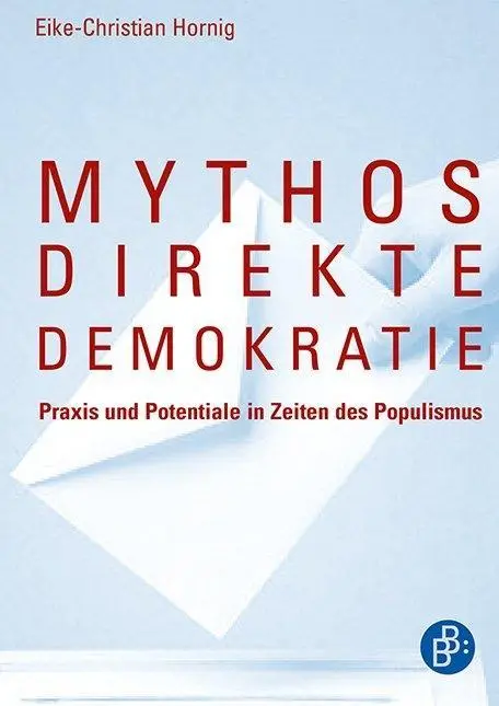 Cover: 9783847421344 | Mythos direkte Demokratie | Eike-Christian Hornig | Taschenbuch | 2017