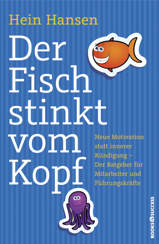 Cover: 9783864701344 | Der Fisch stinkt vom Kopf | Hein Hansen | Taschenbuch | 267 S. | 2014