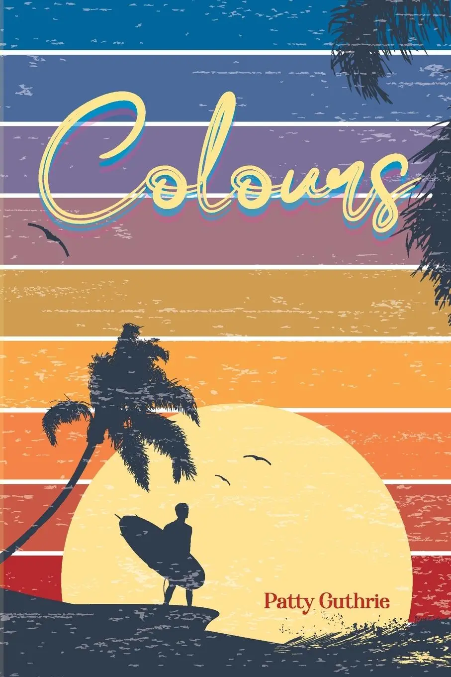 Cover: 9780645751444 | Colours | Patty Guthrie | Taschenbuch | Englisch | 2023