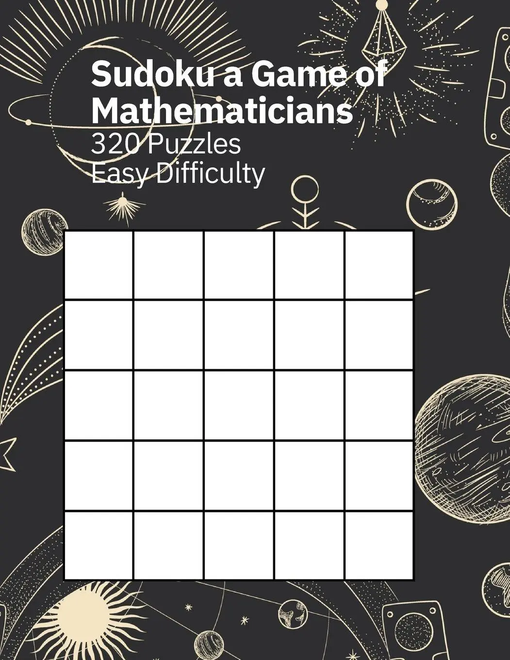 Cover: 9781088111444 | Sudoku A Game of Mathematicians 320 Puzzles Easy Difficulty | Johnson