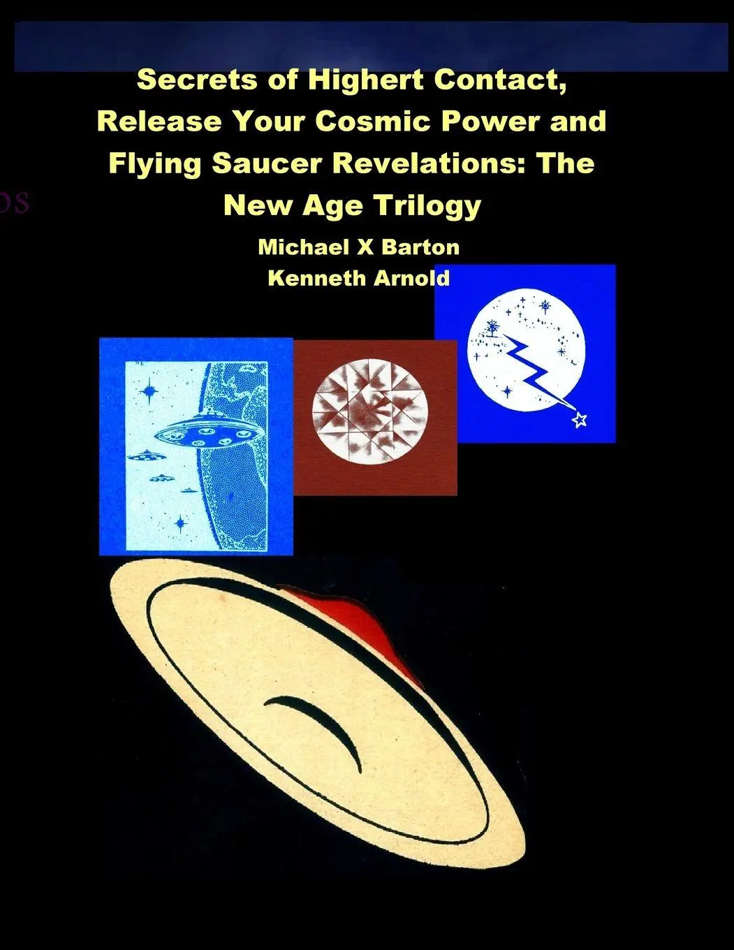 Cover: 9781736731444 | Secrets of Highert Contact, Release Your Cosmic Power and Flying...