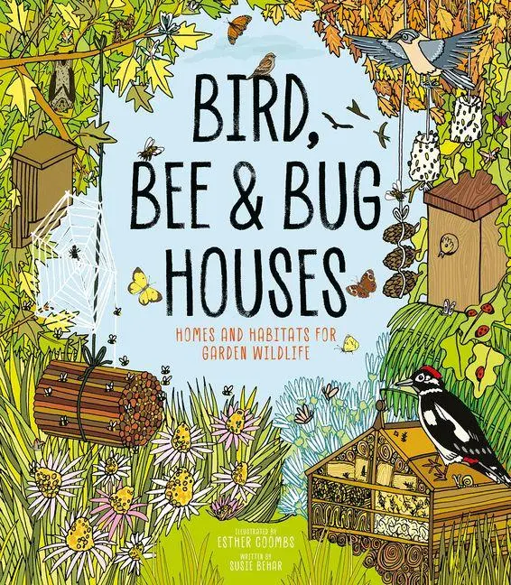 Bird, Bee &amp, Bug Houses