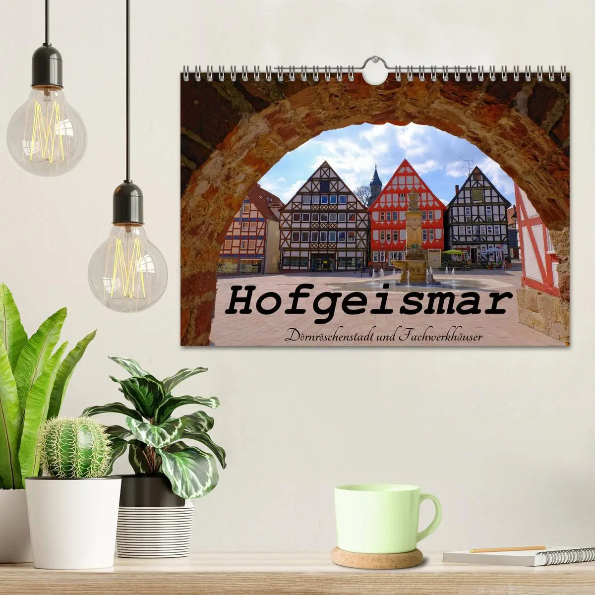 Bild: 9783457591444 | Hofgeismar - Dornröschenstadt und Fachwerkhäuser (Wandkalender 2026...