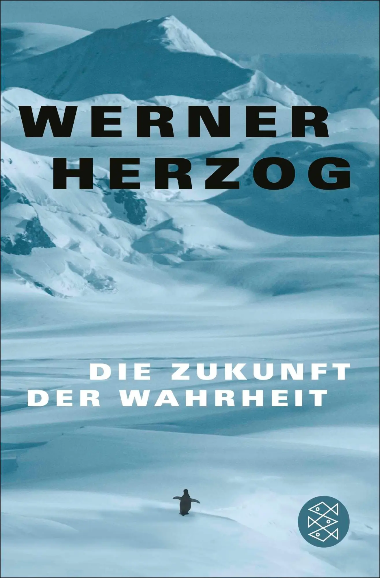 Cover: 9783596711444 | Die Zukunft der Wahrheit | Werner Herzog | Taschenbuch | 112 S. | 2026