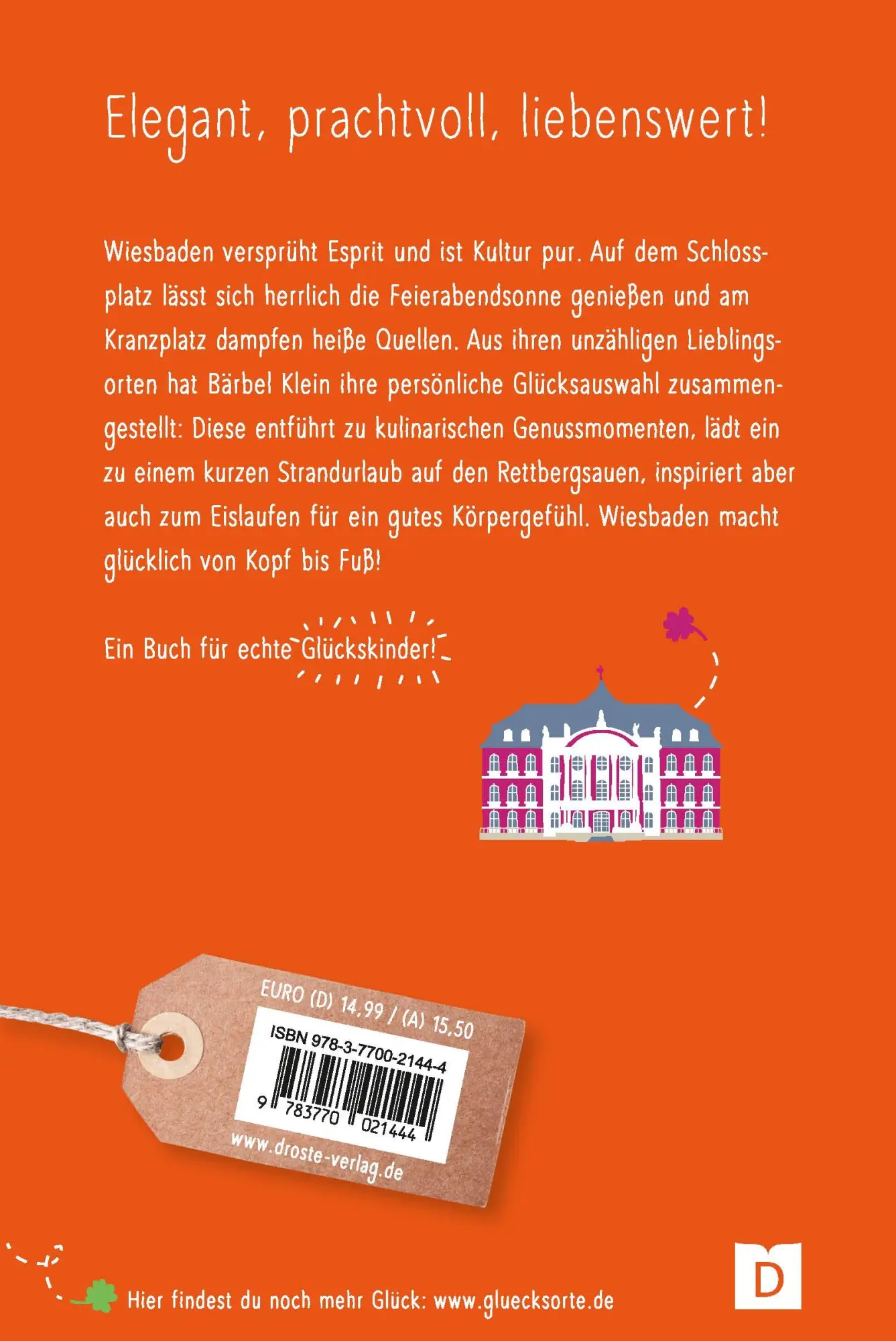 Rückseite: 9783770021444 | Glücksorte in Wiesbaden | Fahr hin und werd glücklich | Bärbel Klein