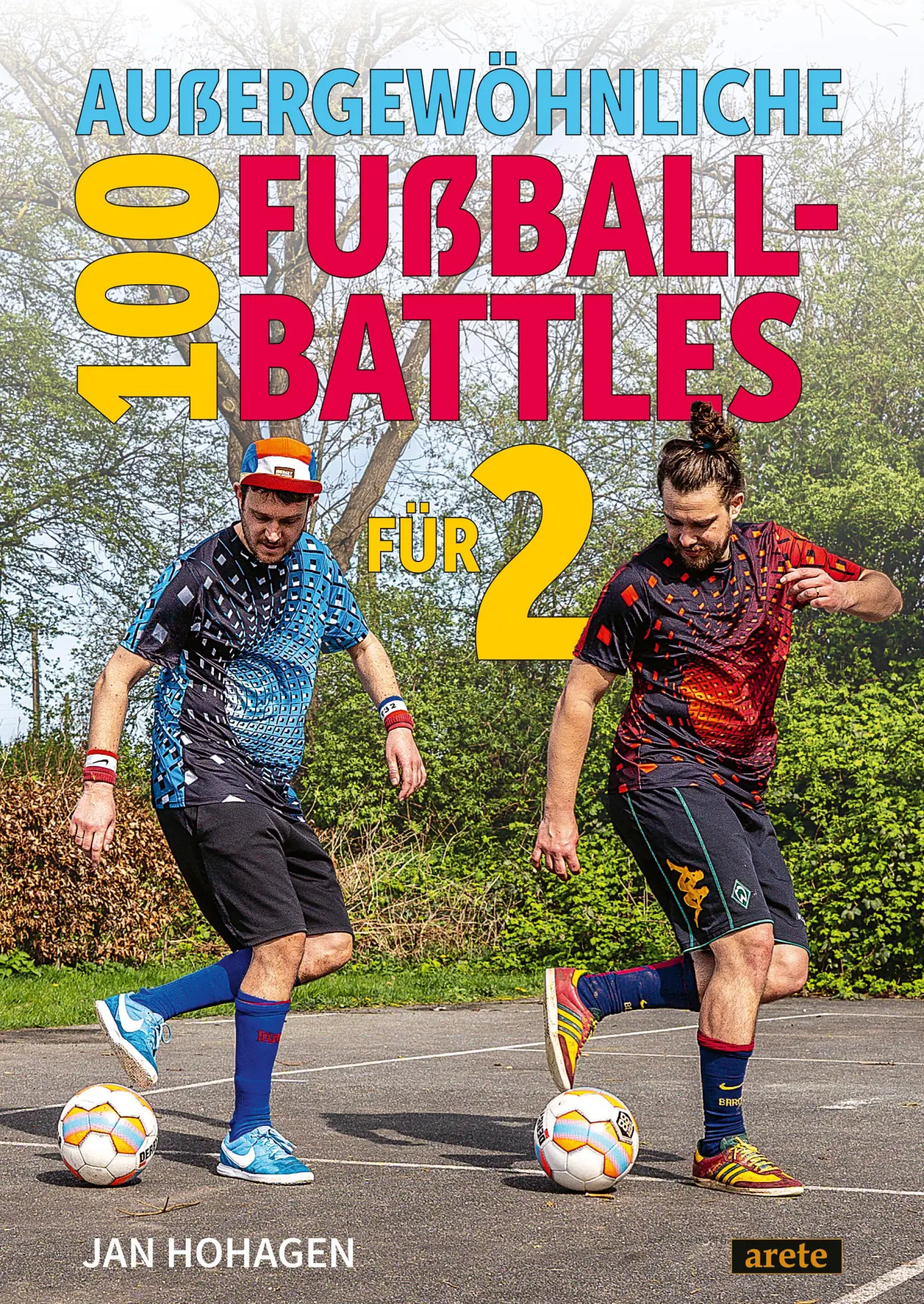 Cover: 9783964231444 | 100 außergewöhnliche Fußball-Battles für 2 | Jan Hohagen | Taschenbuch