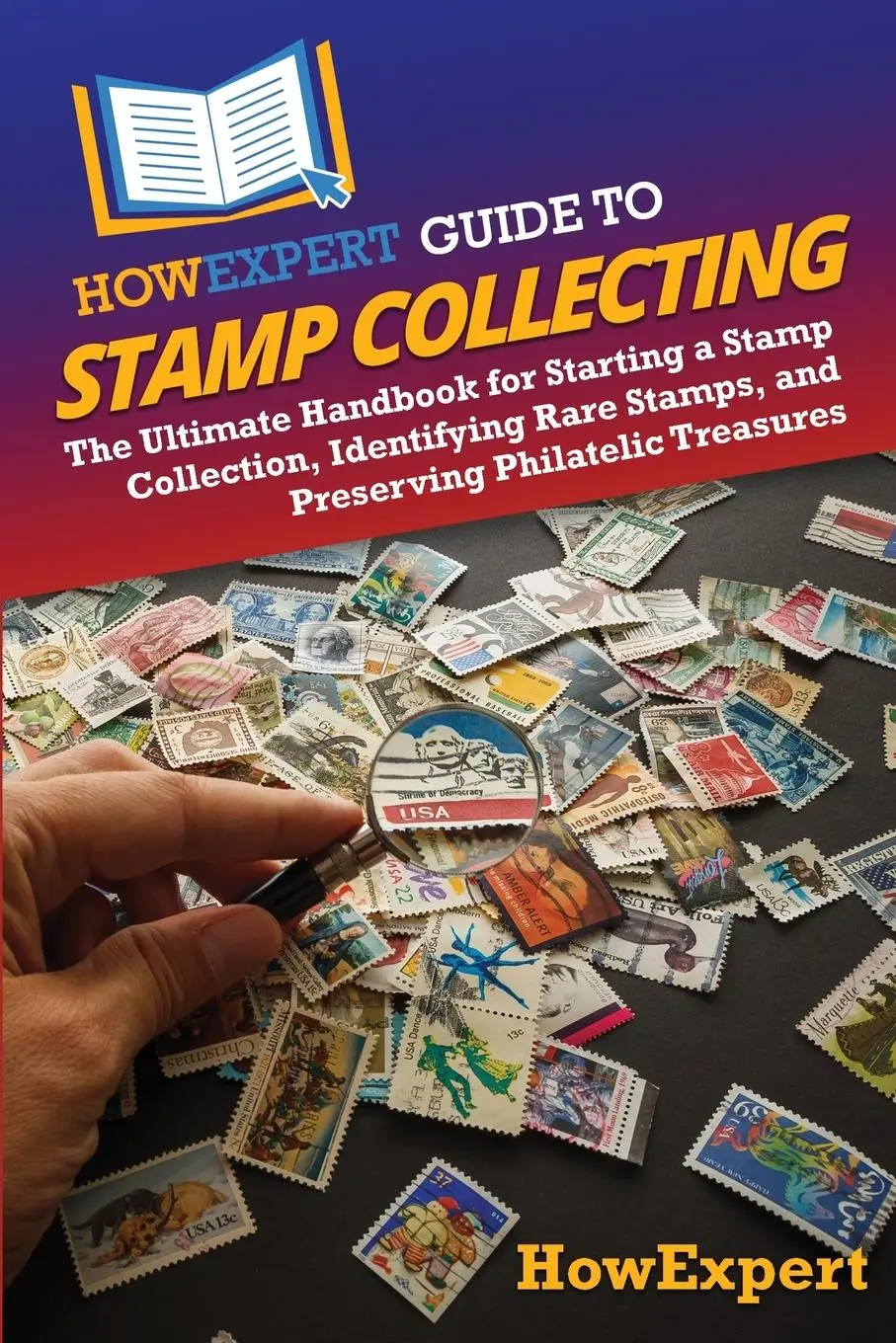 Cover: 9798895731444 | HowExpert Guide to Stamp Collecting | Howexpert | Taschenbuch | 2025